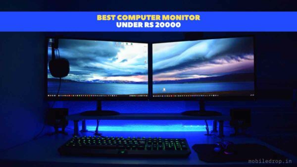 Best Monitors Under Rs 20000