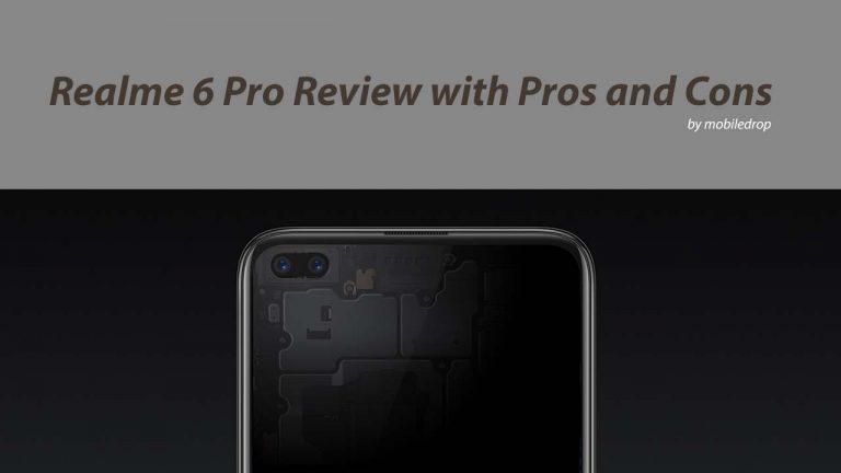 RealMe 6 Pro Review with Pros and Cons