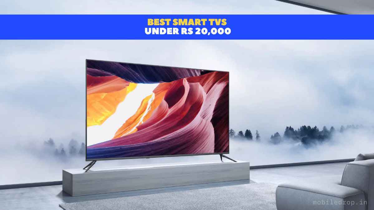 Best Smart TVs under Rs 20,000