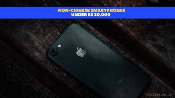 Non-Chinese Smartphones under Rs 20000