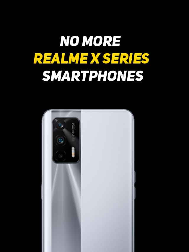 End of RealMe X Series Smartphones