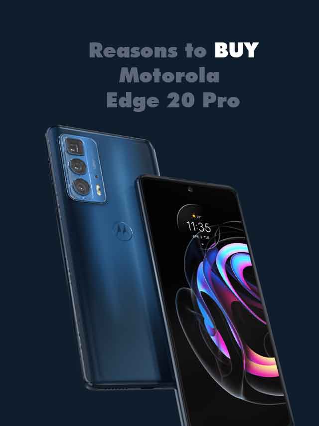 Reasons to Buy Motorola Edge Pro?