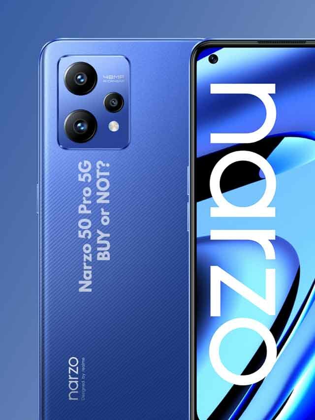 RealMe Narzo 50 Pro 5G Review: Skip it