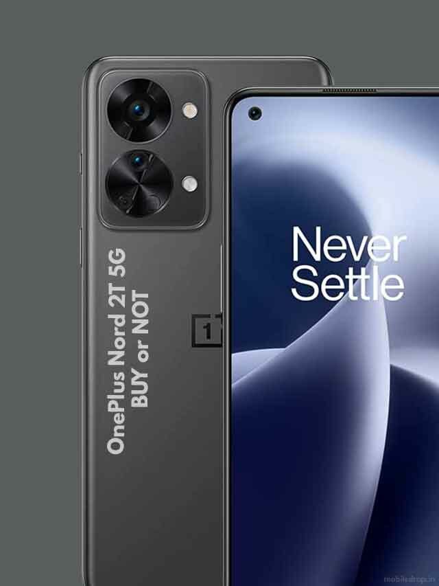 OnePlus Nord 2T 5G Review – Stay Away