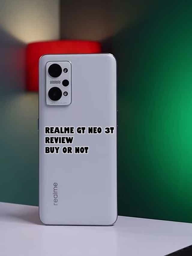 RealMe GT Neo 3T Review: GOOD & BAD